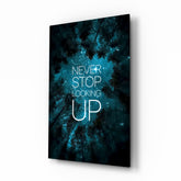 Never Stop Glass Wall Art.
